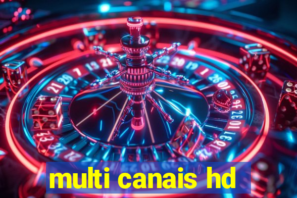 multi canais hd